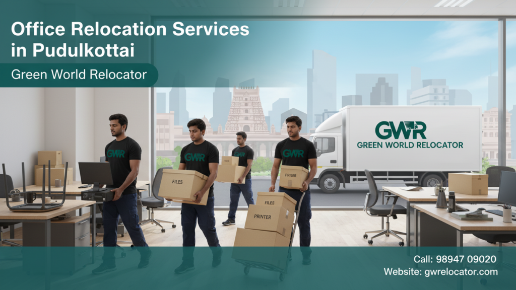 “Office relocation services in Pudukkottai”