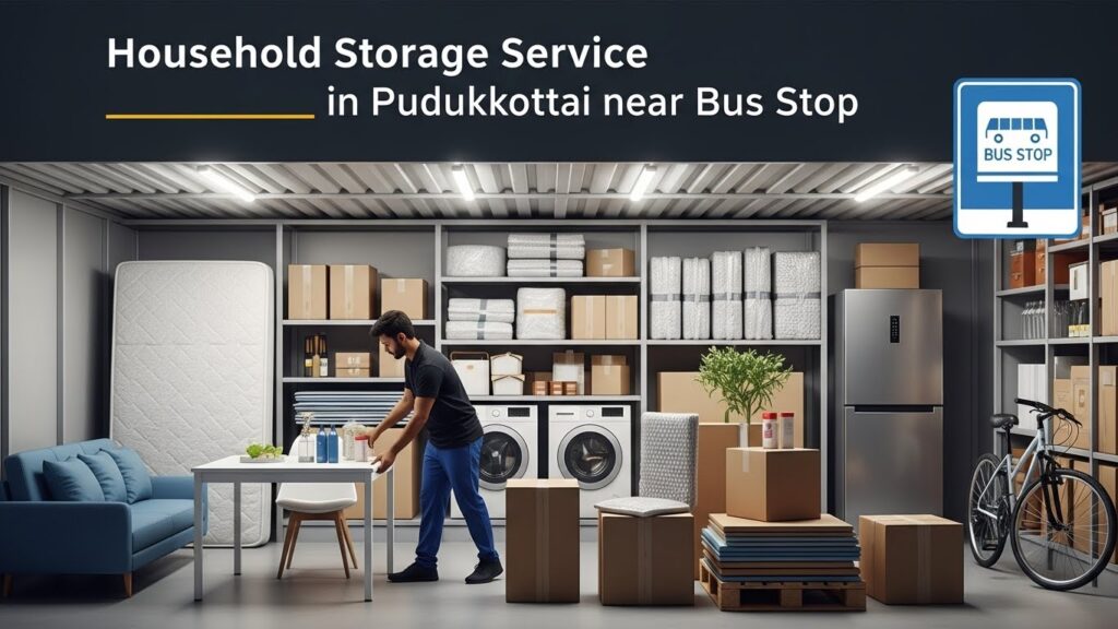 “Household storage service Pudukkottai”