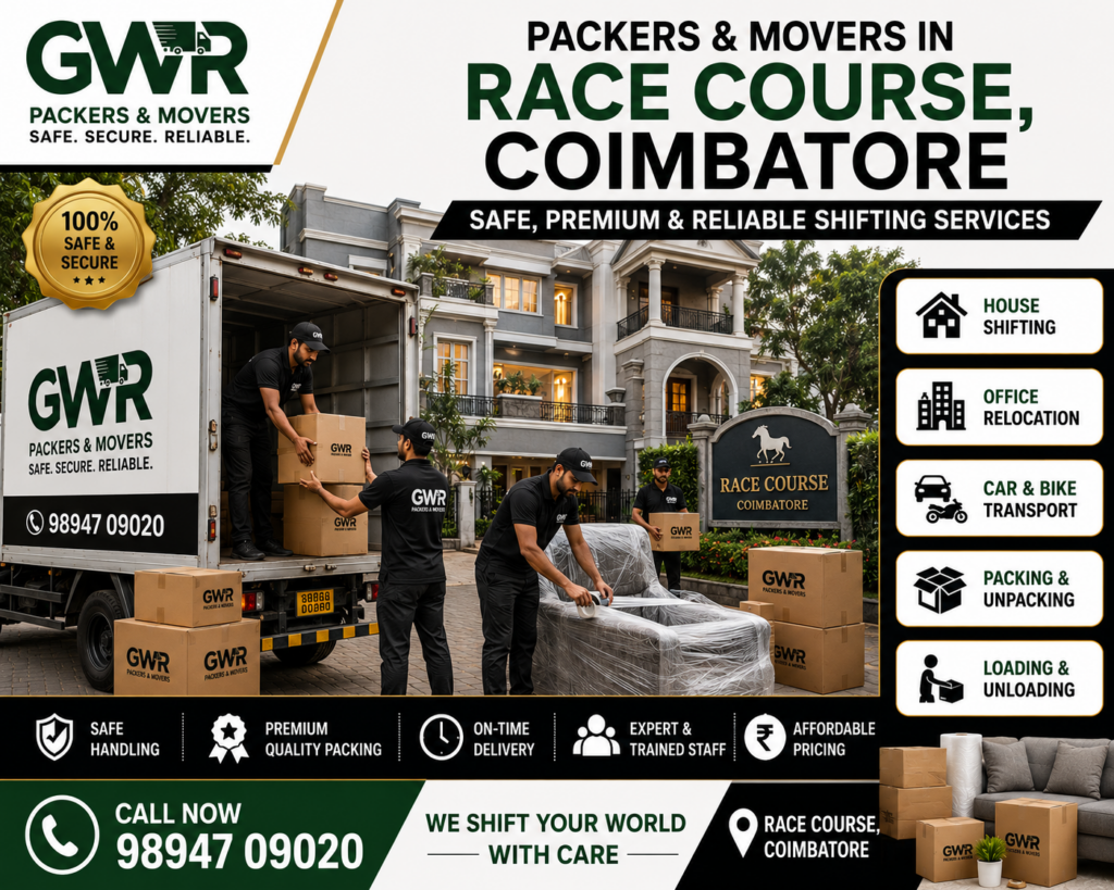 Packers and Movers in Race Course, Coimbatore – Safe, Premium & Reliable Shifting services