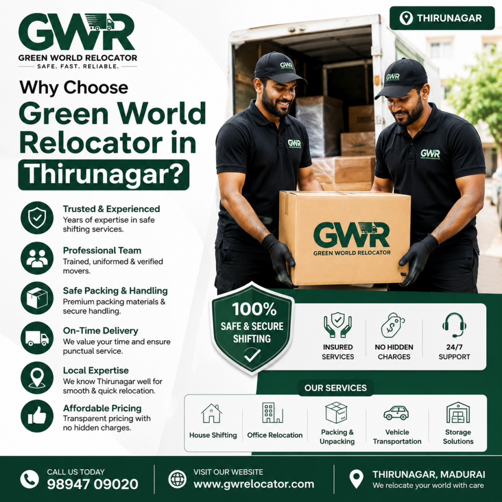 Why Choose Green World Relocator in Thirunagar?
