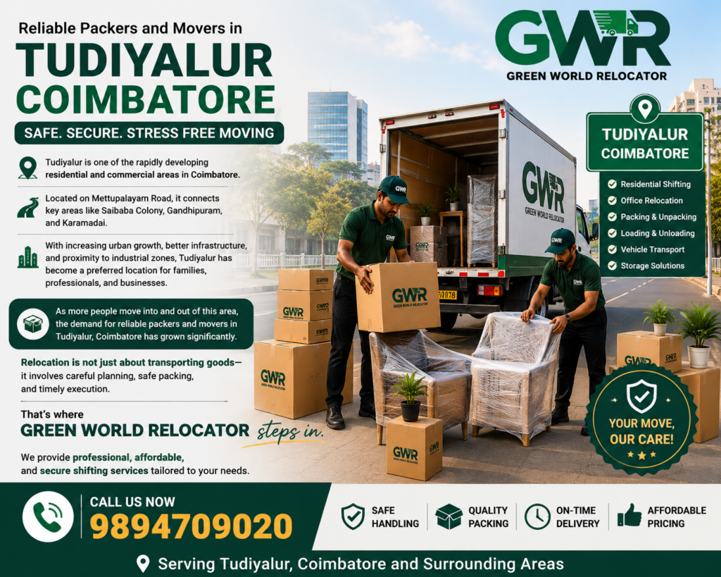 Packers and Movers in Tudiyalur, Coimbatore – 9894709020