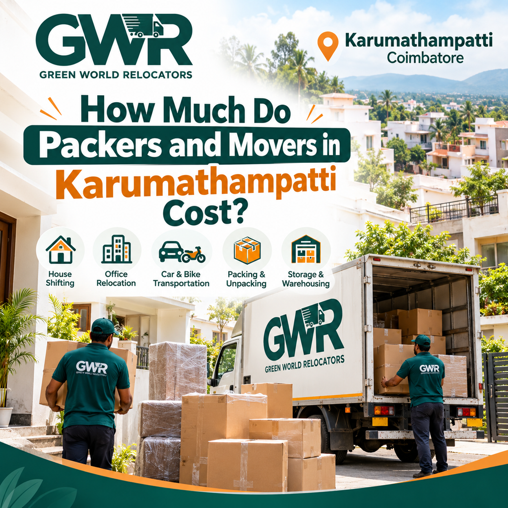 How Much Do Packers and Movers in Karumathampatti Cost?